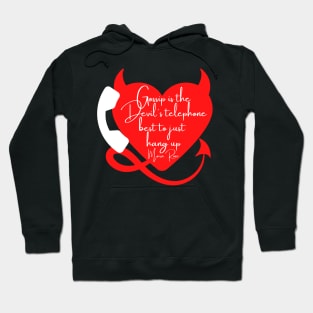 Gossip is the Devil's Telephone Hoodie